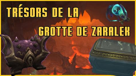 Trésors de la Grotte de Zaralek ! WOW DRAGONFLIGHT.